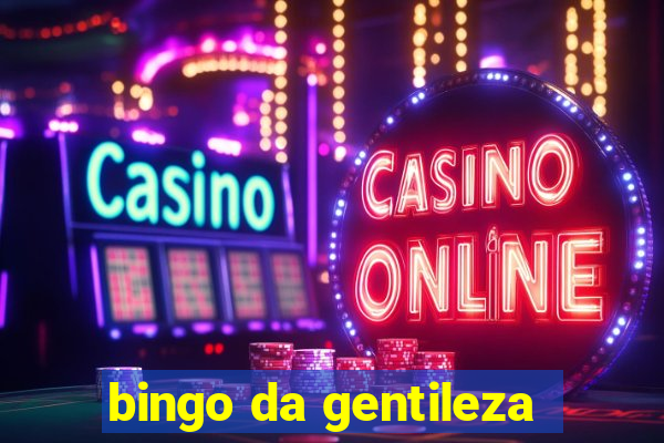 bingo da gentileza